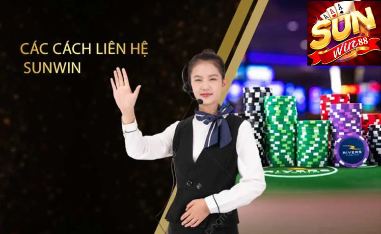 Liên hệ Sunwin 3 Liên hệ bộ phận CSKH Sunwun88