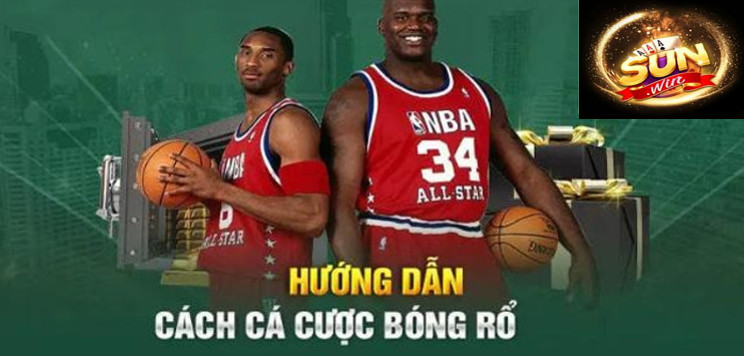 Bóng rổ Sunwin - Nơi Giao Lưu Vui Nhộn Số 1 Tại Sunwin 3 Hướng dẫn cược Bóng rổ Sunwin chuẩn nhất hiện nay