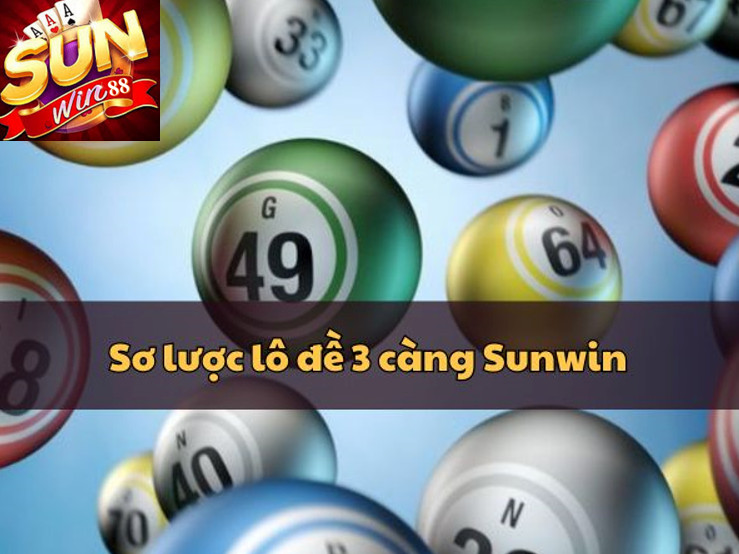 Lô Đề 3 Càng Sunwin - Tỷ Lệ Ăn Lớn Hấp Dẫn Số 1 Việt Nam 1 Sơ lược chung lô đề 3 càng Sunwin
