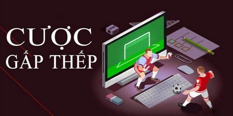 Cược Gấp Thếp Bóng Đá Là Gì? Cách Chơi Kèo Thắng 2 Ưu điểm của phương pháp cược gấp thếp bóng đá