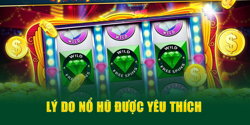 Nổ Hũ CQ9 - Game Nổ Hũ Hot Nhất 2024 2 Lý do nổ hũ được yêu thích